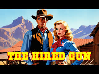 1957 - the hired gun